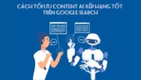 16 Cách tối ưu hóa Content AI để xếp hạng tốt trên Google Search